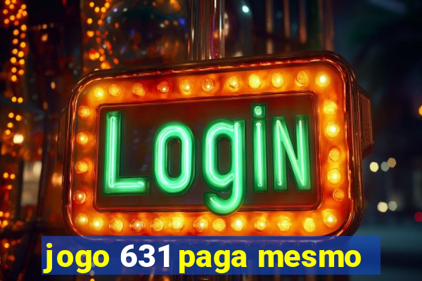 jogo 631 paga mesmo